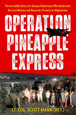 Former Green Beret and Army Lt. Col. Scott Mann wrote a book about the American withdrawal from Afghanistan and the attempt to help Afghans flee the country.